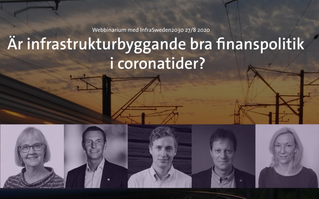 Webbinarium om infrastruktursatsningar som finanspolitik i coronatider
